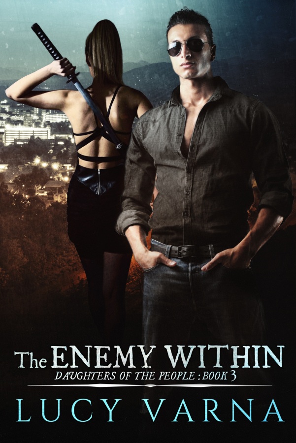 The Enemy Within (Daughters of the People, Book 3) by Lucy Varna