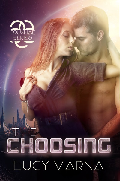 The Choosing (The Pruxnae, Book 2) by Lucy Varna