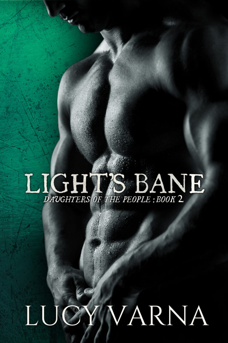 Light's Bane (Daughters of the People, Book 2) by Lucy Varna