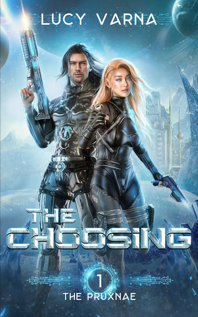 The Choosing (The Pruxnae, Book 1) by Lucy Varna