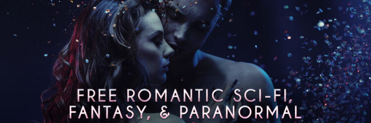 FREE Romantic Sci-fi, Fantasy, & Paranormal Romance books BookFunnel promo